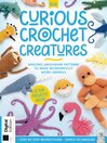 Curious Crochet Creatures - 4th Ed